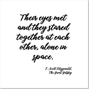 Their eyes met - Fitzgerald quote Posters and Art